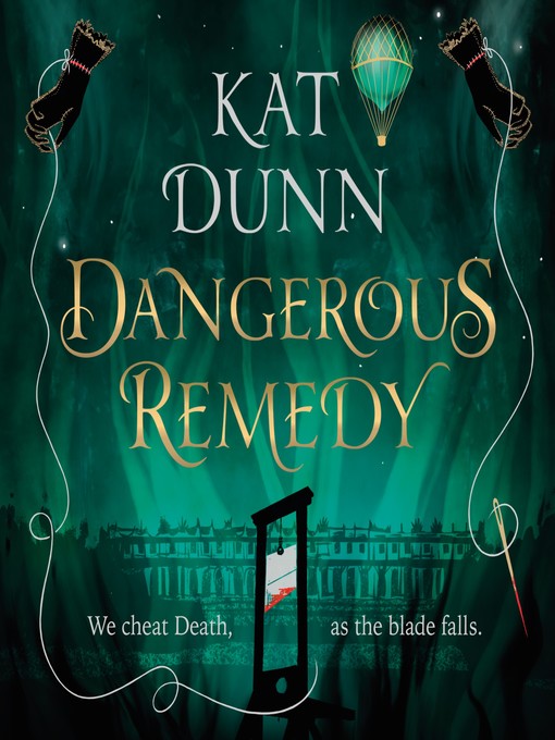 Title details for Dangerous Remedy by Kat Dunn - Wait list